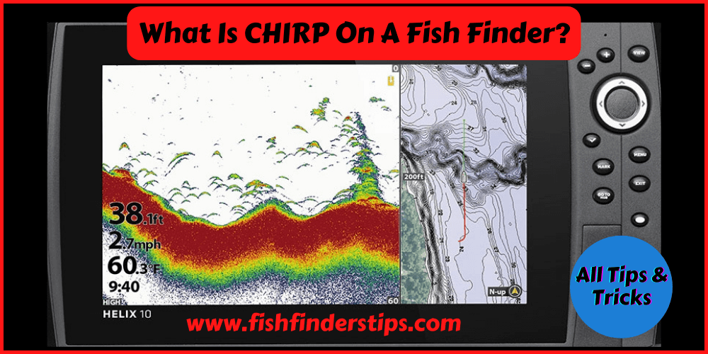 What Is CHIRP On A Fish Finder